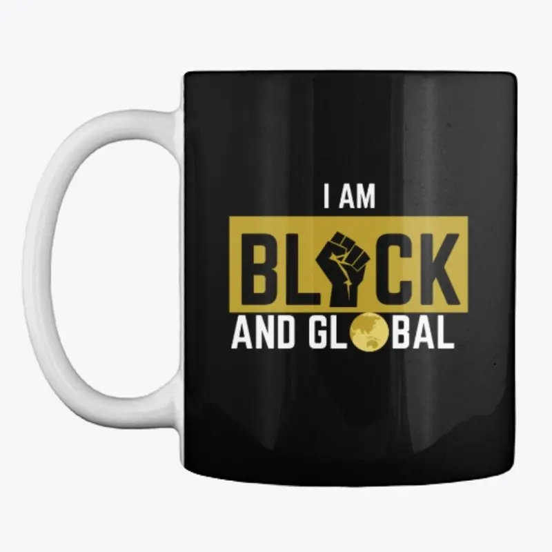 I am Black & Global (Front only)