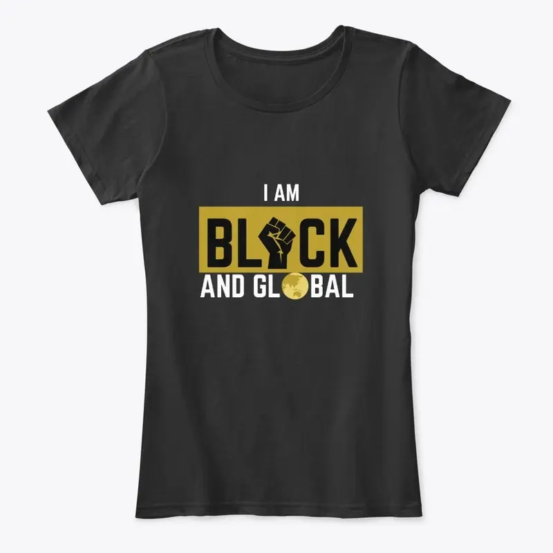 I am Black & Global (Front only)